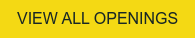 VIEW ALL OPENINGS