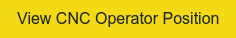 View CNC Operator Position